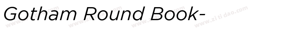 Gotham Round Book字体转换
